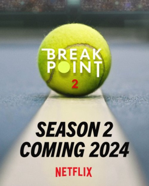 Break Point: Đường tới Grand Slam (Phần 2) 2024