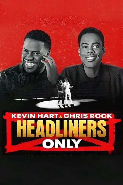 Kevin Hart &amp; Chris Rock: Chỉ diễn chính 2023