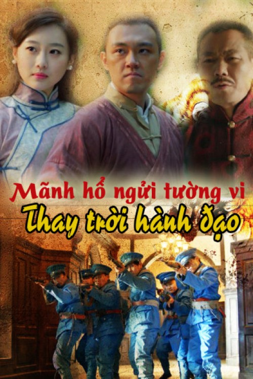 Mãnh Hổ Ngửi Tường Vi: Thay Trời Hành Đạo 2017