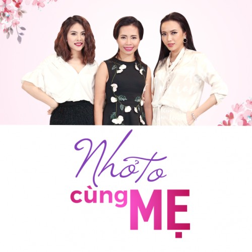 Nhỏ To Cùng Mẹ 2017