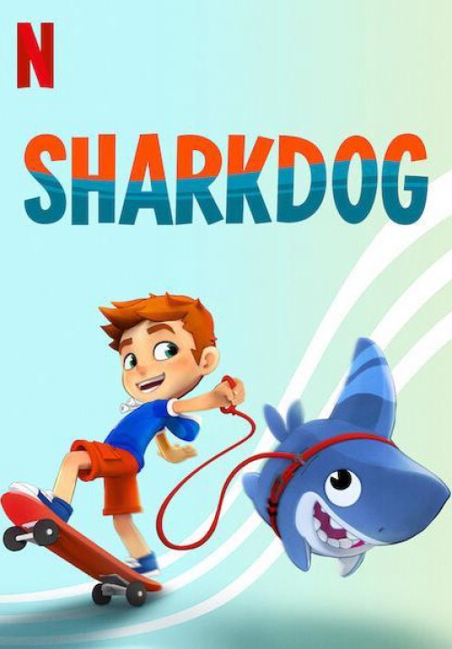 Sharkdog: Chú chó cá mập 2021