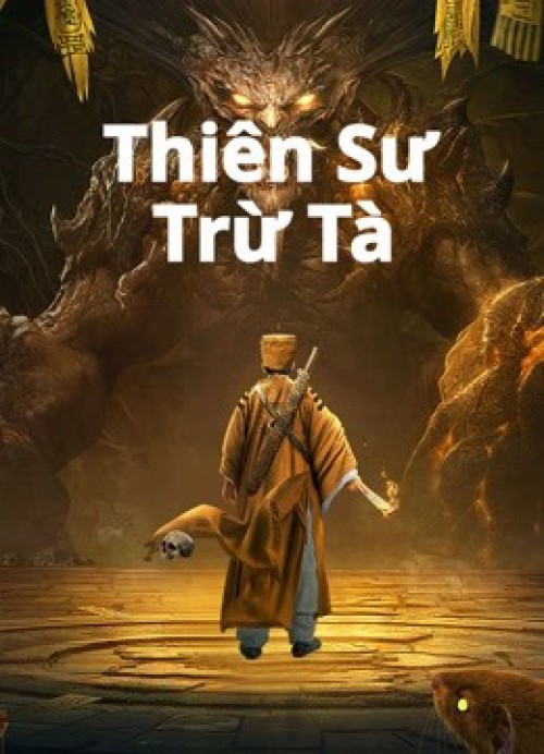 Thiên Sư Trừ Tà 2022