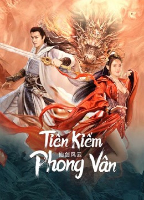 Tiên Kiếm Phong Vân 2022